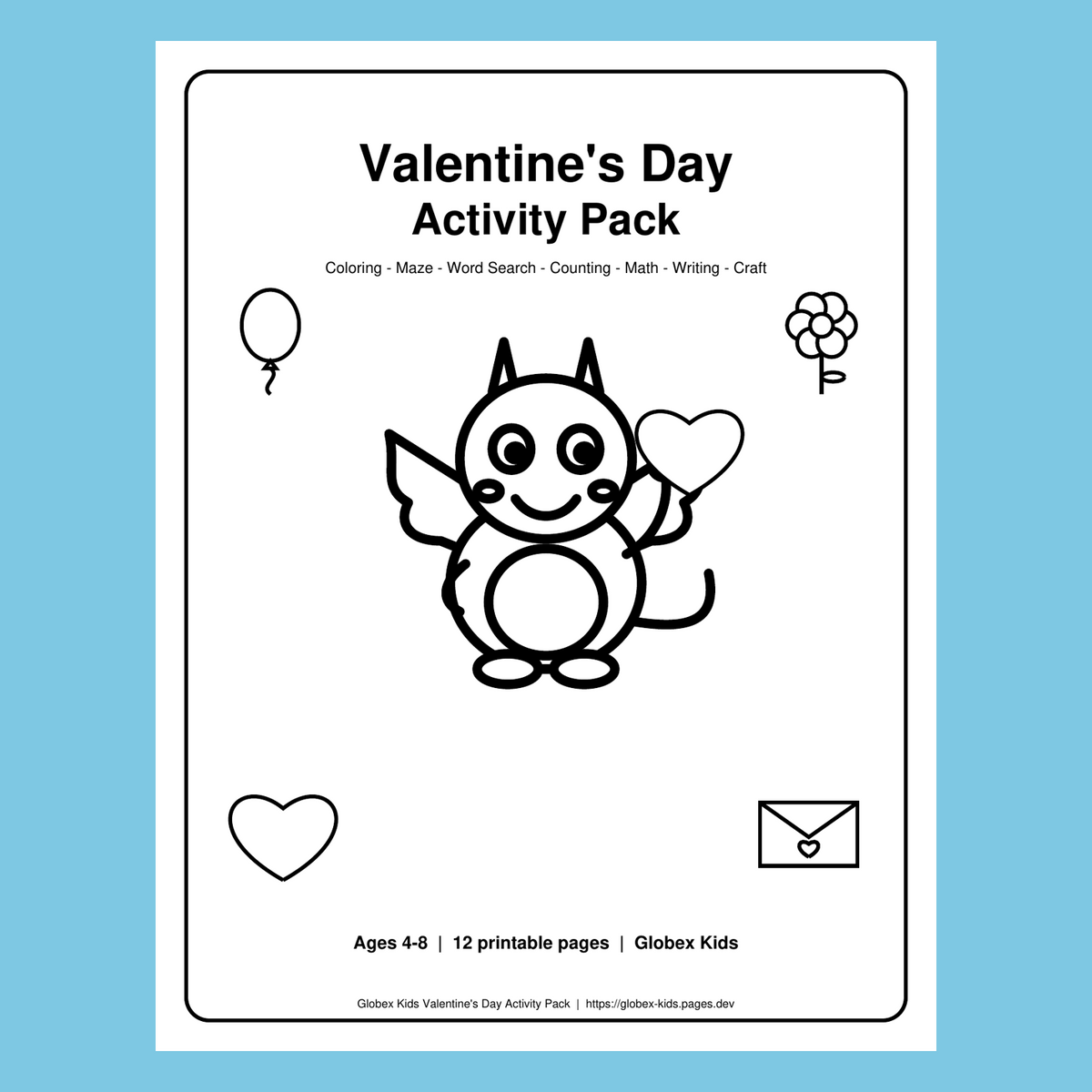 Globex Kids Valentine's Day Activity Pack | Ages 4-8 | Coloring, Maze, Math