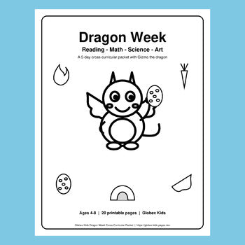 Globex Kids Dragon Week | 5-Day Cross-Curricular Packet | Ages 4-8