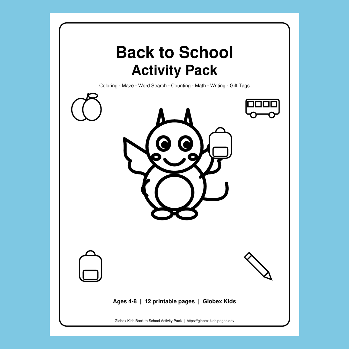 Back to School Activity Pack Ages 4-8: Coloring, Maze & Math