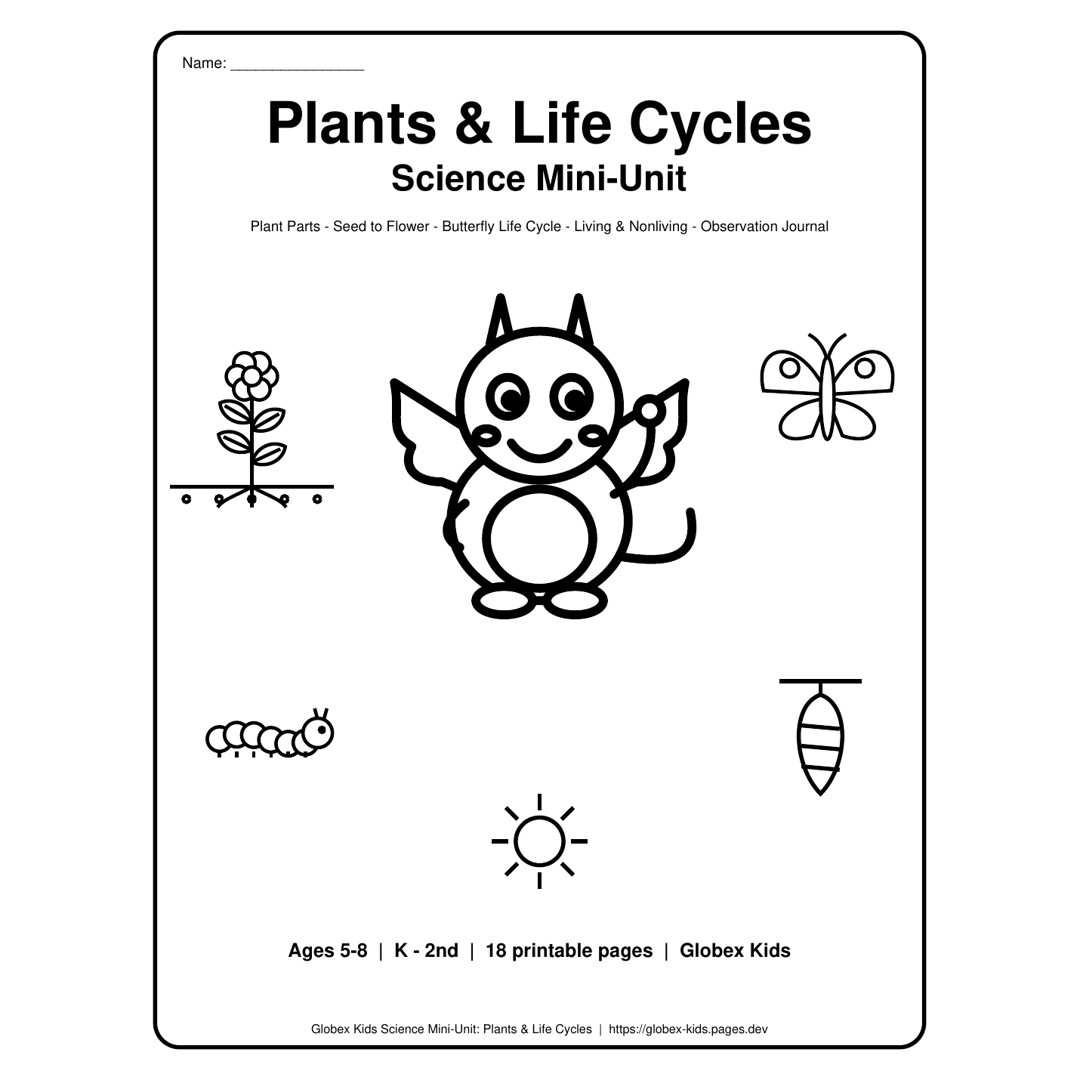 Globex Kids Plants & Life Cycles Science Mini-Unit | K-2 | Seed to Flower
